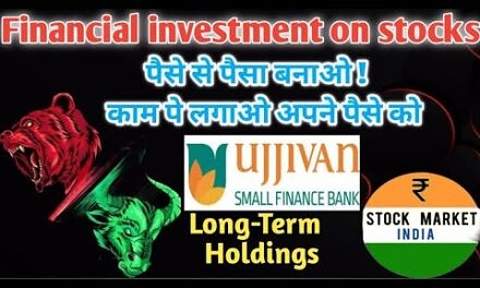 UJJIVAN SMALL FINANCE BANK share l investment tip l long term journey l share discuss