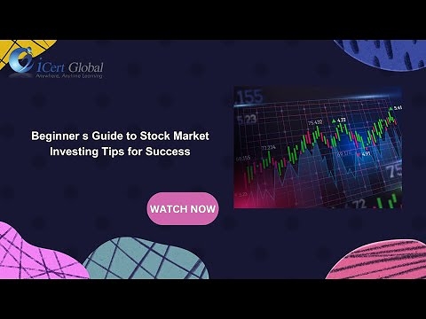 Beginner's Guide to Stock Market Investing Tips for Success | iCert Global