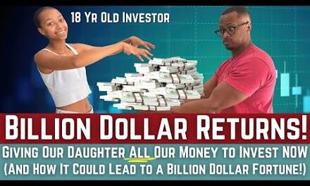 Should We Give Our Daughter Money to Invest NOW – With a Billion Dollar Potential Return!