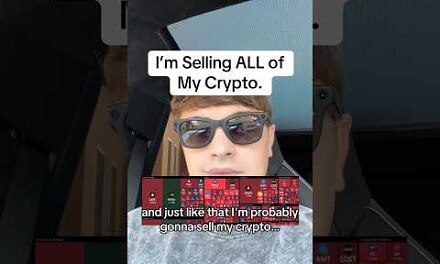 I’m Selling ALL of My Crypto.