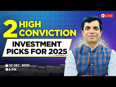 2 High Conviction Investment Picks For 2025