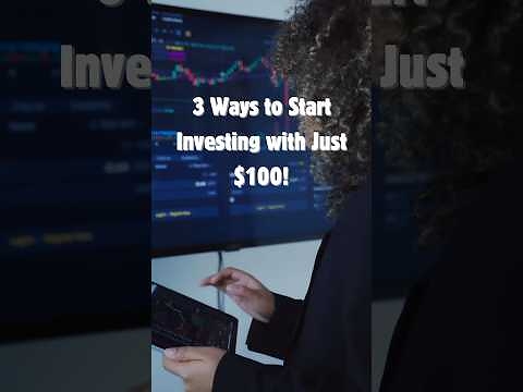 Start Investing with $100 – Tips for Beginners